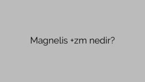 Magnelis +zm nedir?