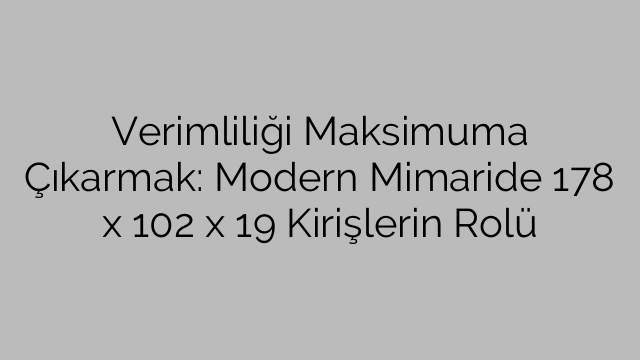 Verimliliği Maksimuma Çıkarmak: Modern Mimaride 178 x 102 x 19 Kirişlerin Rolü